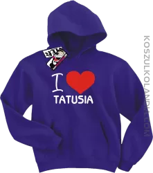 I love Tatusia - bluza dziecięca z kapturem - fioletowy