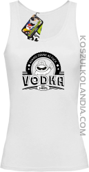 Always Drunk As Fuck VODKA Est 1405 - Top damski bialy 