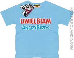Uwielbiam Angrybirds - odlotowa koszulka dziecięca- błękitny