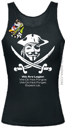 Anonymous We are Legion We Do Not Forget We Do Not Forgive Expect Us - Top damski czarny 