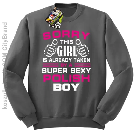 Sorry this girl is already taken by a super sexy polish Boy -  Bluza męska standard bez kaptura 