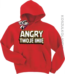 Angry + Twoje imię - bluza dziecięca z kapturem - czerwony