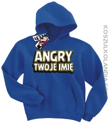 Angry + Twoje imię - bluza dziecięca z kapturem - niebieski