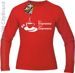 Bez Espresso Mam Depresso - Longsleeve męski red