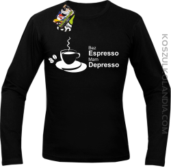 Bez Espresso Mam Depresso - Longsleeve męski czarny