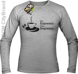 Bez Espresso Mam Depresso - Longsleeve męski melanż