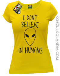 Cosmic Face I dont believe in humans - Koszulka damska żółta 