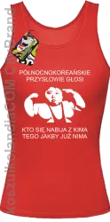 Północnokoreańskie przysłowie głosi ... - Top damski red