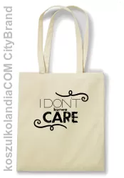 I Don`t ku#wa Care - Torba EKO beż