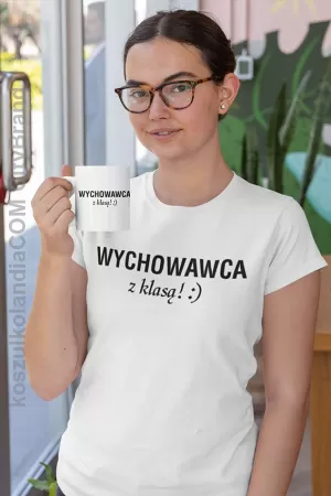 Wychowawca z klasą ! - koszulka damska