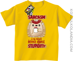 Sarcasm is my natural defence against stupidity - koszulka dziecięca żółta