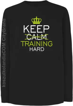 Keep Calm and TRAINING HARD - Longsleeve dziecięcy