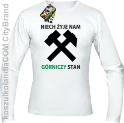 Niech żyje nam górniczy stan -  Longsleeve męski biały 
