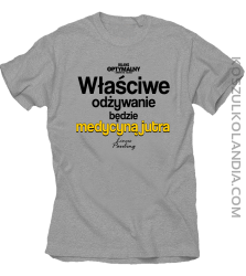 Właściwe odżywianie będzie medycyną jutra - koszulka męska melanż 