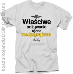 Właściwe odżywianie będzie medycyną jutra - koszulka męska biała