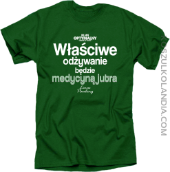 Właściwe odżywianie będzie medycyną jutra - koszulka męska zielona