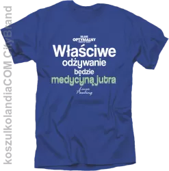 Właściwe odżywianie będzie medycyną jutra - koszulka męska niebieska