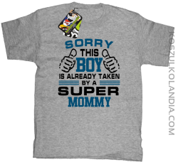 Sorry this boy is already taken by a super mommy - Koszulka dziecięca melanż 