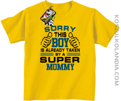 Sorry this boy is already taken by a super mommy - Koszulka dziecięca żółty 
