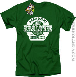 Prawdziwi królowie rodzą się w listopadzie - Koszulka męska zielona 