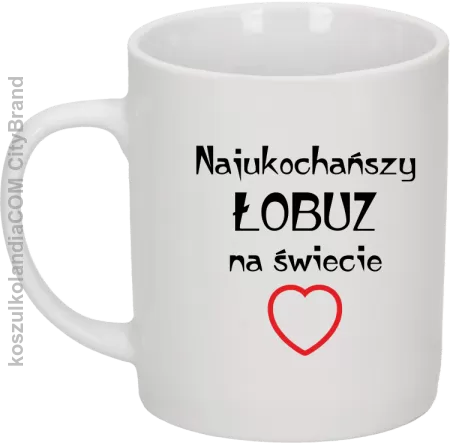 Najukochańszy łobuz na świecie - Kubek ceramiczny 