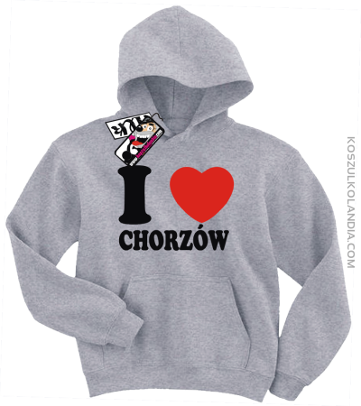 I love Chorzów - bluza dziecięca