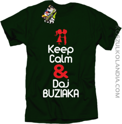 Keep calm and daj buziaka - Koszulka Męska - Butelkowy