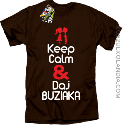 Keep calm and daj buziaka - Koszulka Męska - Brązowy