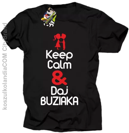 Keep calm and daj buziaka - Koszulka Męska - Czarny