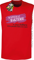 Wspieraj bakterie to jedyna kultura którą posiada większość ludzi - Bezrękawnik męski czerwony 