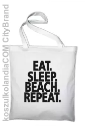 Eat Sleep Beach Repeat - Torba EKO biała