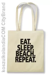 Eat Sleep Beach Repeat - Torba EKO beżowa 