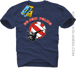 Do boju Polsko - koszulka męska - granatowy