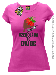 Czekolada to owoc - Koszulka damska  fuchsia 