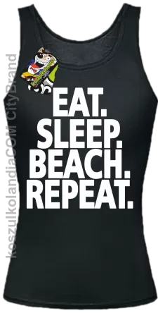 Eat Sleep Beach Repeat - Top damski czarny 