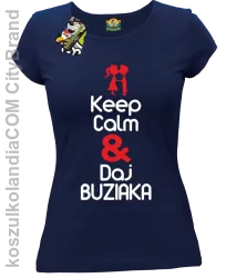 Keep Calm & Daj Buziaka - Koszulka Damska - Granatowy