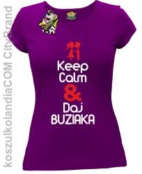 Keep Calm & Daj Buziaka - Koszulka Damska - Fioletowy