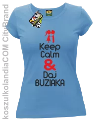 Keep Calm & Daj Buziaka - Koszulka Damska - Błękitny