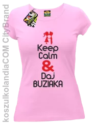 Keep Calm & Daj Buziaka - Koszulka Damska - Jasny Róż