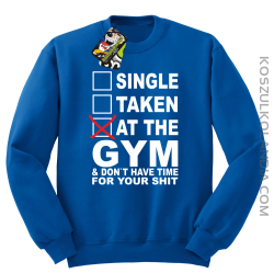 SINGLE TAKEN AT THE GYM  & dont have time for your shit - Bluza STANDARD royal