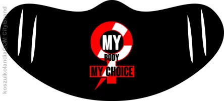 My body My Choice - maseczka