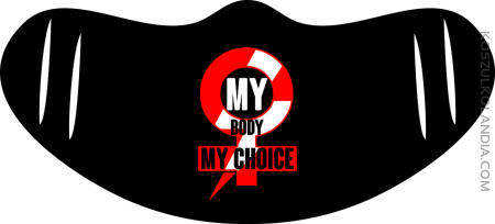 My body My Choice - maseczka