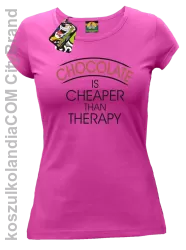 Chocolate is cheaper than therapy - Koszulka damska fuchsia 