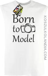 Born to model - Urodzony model -  Torba EKO biały