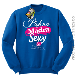 Piękna Mądra Skromna & Sexy - bluza bez kaptura niebieska 