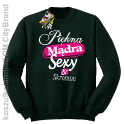 Piękna Mądra Skromna & Sexy - bluza bez kaptura butelkowa 