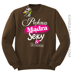 Piękna Mądra Skromna & Sexy - bluza bez kaptura brązowa 