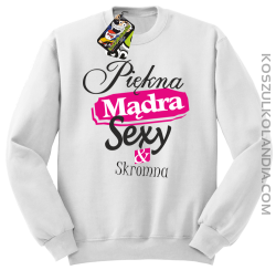 Piękna Mądra Skromna & Sexy - bluza bez kaptura biała 