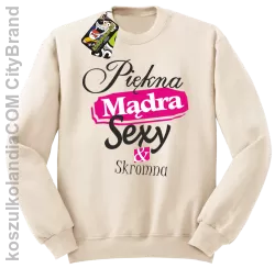 Piękna Mądra Skromna & Sexy - bluza bez kaptura beżowa 