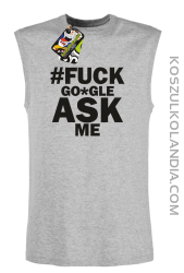 FUCK GOOGLE ASK ME -  Bezrękawnik męski melanż 